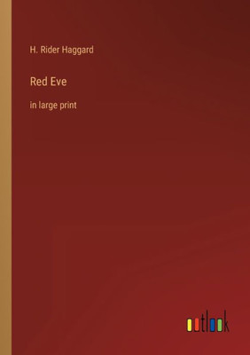 Red Eve: In Large Print