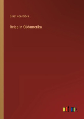 Reise In Südamerika (German Edition)