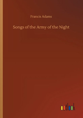 Songs Of The Army Of The Night