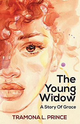 The Young Widow: A Story Of Grace