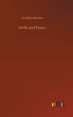 Strife And Peace