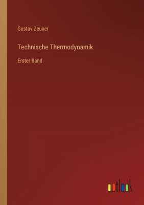 Technische Thermodynamik: Erster Band (German Edition)