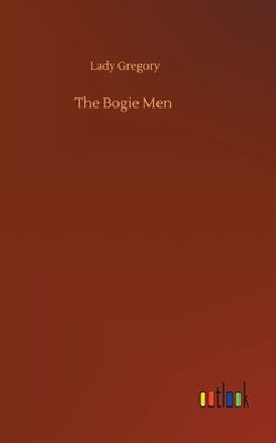 The Bogie Men