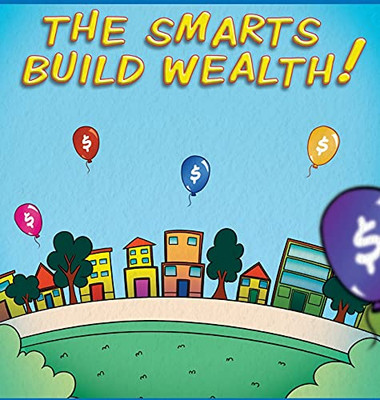 The Smarts Build Wealth