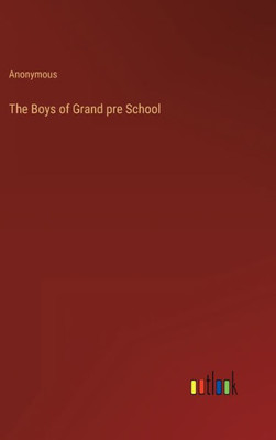 The Boys Of Grand Pre School