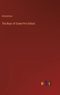 The Boys Of Grand Pre School