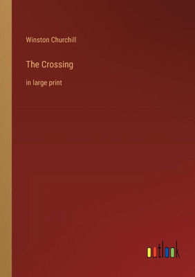 The Crossing: In Large Print