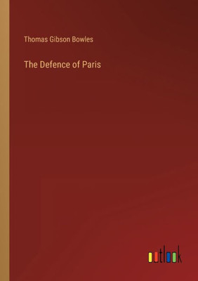 The Defence Of Paris