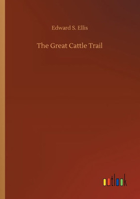 The Great Cattle Trail