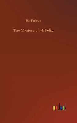The Mystery Of M. Felix