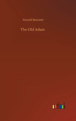 The Old Adam The Old Adam