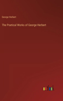 The Poetical Works Of George Herbert
