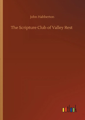 The Scripture Club Of Valley Rest