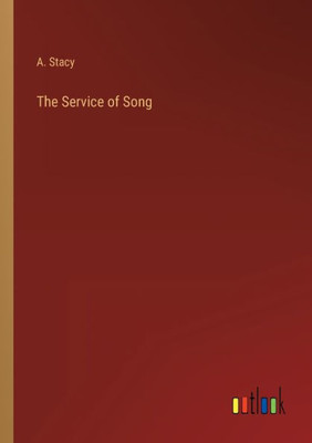 The Service Of Song
