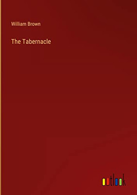 The Tabernacle The Tabernacle