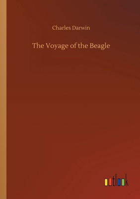 The Voyage Of The Beagle