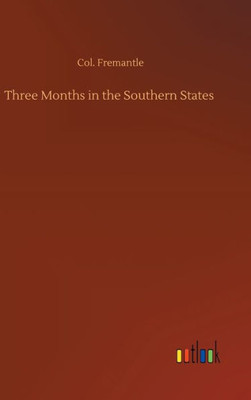 Three Months In The Southern States