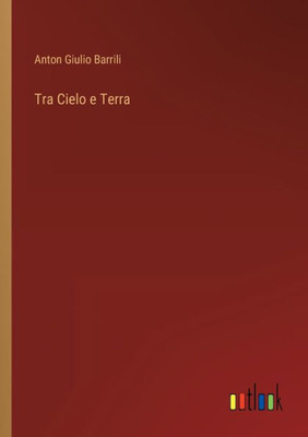 Tra Cielo E Terra (Italian Edition)