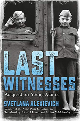 Last Witnesses (Adapted For Young Adults) (Library Binding)