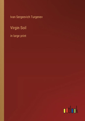 Virgin Soil: In Large Print