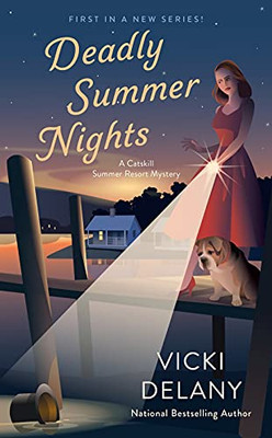 Deadly Summer Nights (A Catskill Summer Resort Mystery)