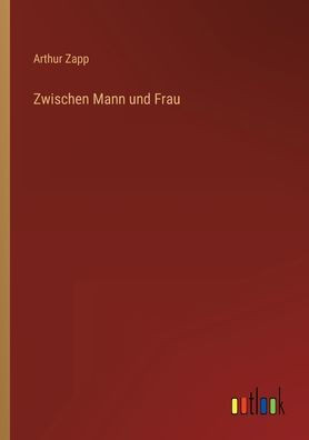Zwischen Mann Und Frau (German Edition)