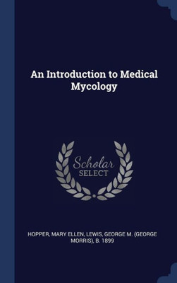 An Introduction To Medical Mycology
