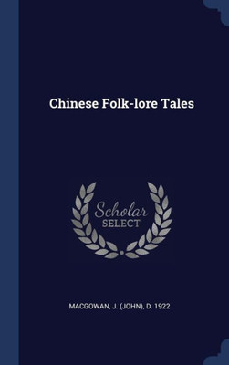 Chinese Folk-Lore Tales