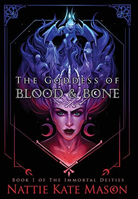 The Goddess Of Blood And Bone (Hardcover)