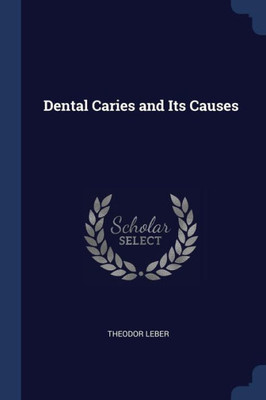 Dental Caries And Its Causes