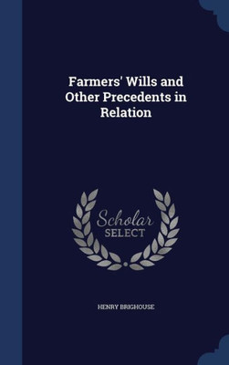 Farmers' Wills And Other Precedents In Relation
