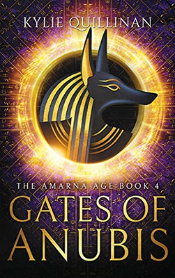 Gates Of Anubis (Hardback Version) (The Amarna Age)