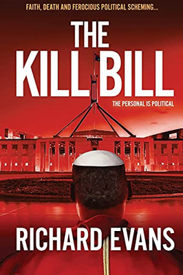 The Kill Bill: Euthanasia, A Black Pope And Politics Collide In This Intense Thriller (Referendum Series)