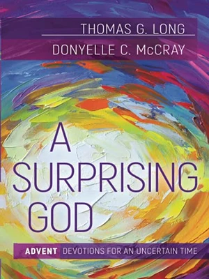 A Surprising God: Advent Devotions For An Uncertain Time