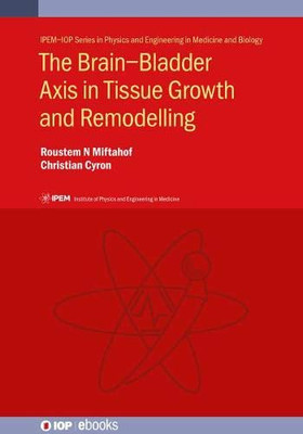 Brain-Bladder Axis In Tissue Growth And Remodelling