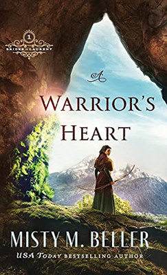 A Warrior'S Heart (Brides Of Laurent)
