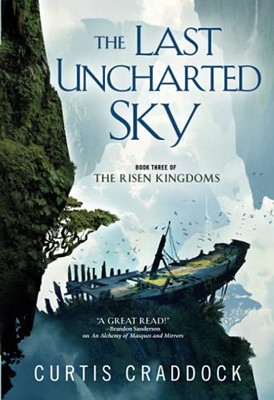 Last Uncharted Sky (The Risen Kingdoms, 3)