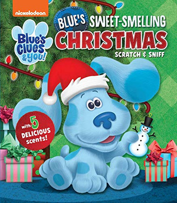 Nickelodeon BlueS Clues & You!: BlueS Sweet Smelling Christmas (Scratch And Sniff)