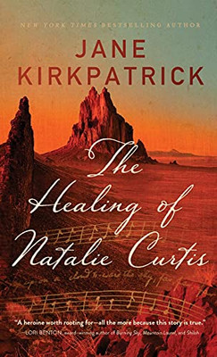 The Healing Of Natalie Curtis