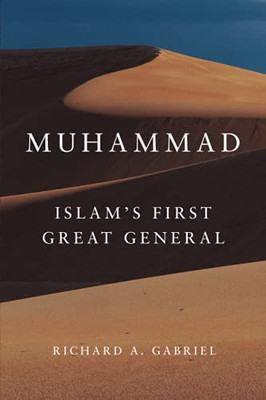 Muhammad (Campaigns And Commanders Series) (Volume 11)