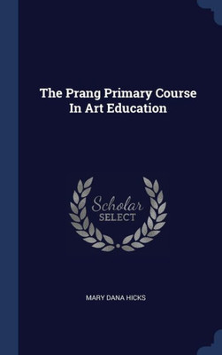 The Prang Primary Course In Art Education