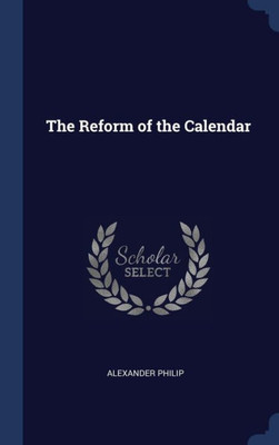 The Reform Of The Calendar