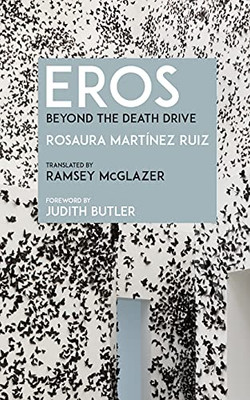 Eros: Beyond The Death Drive