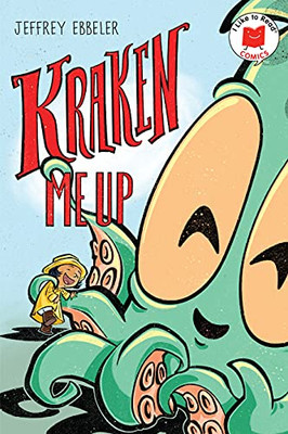 Kraken Me Up (I Like To Read Comics)