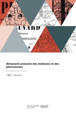 Almanach-Annuaire Des M?ecins Et Des Pharmaciens (French Edition)