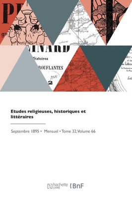 Etudes Religieuses, Historiques Et Litt?aires (French Edition)