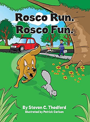Rosco Run. Rosco Fun.