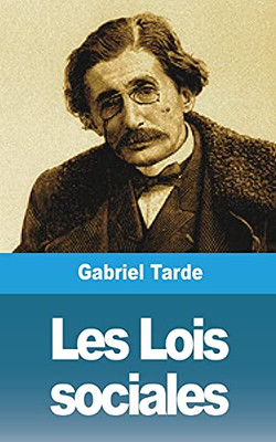 Les Lois Sociales (French Edition)