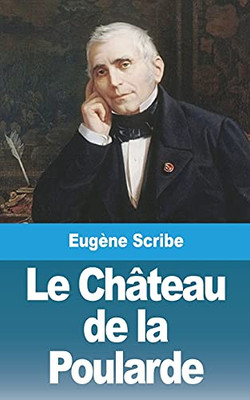 Le Château De La Poularde (French Edition)