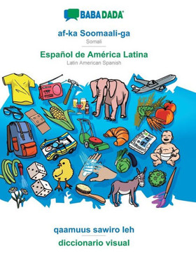 Babadada, Af-Ka Soomaali-Ga - Español De América Latina, Qaamuus Sawiro Leh - Diccionario Visual: Somali - Latin American Spanish, Visual Dictionary (Somali Edition)